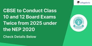 CBSE to Conduct Class 10 and 12 Board Exams Twice from 2024 under the NEP 2020; Check Details Below